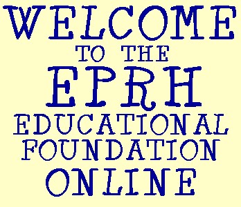 Welcome to the EPRH Educational Foundation Website!